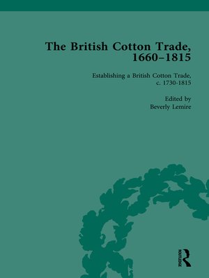 cover image of The British Cotton Trade, 1660-1815, Volume 3